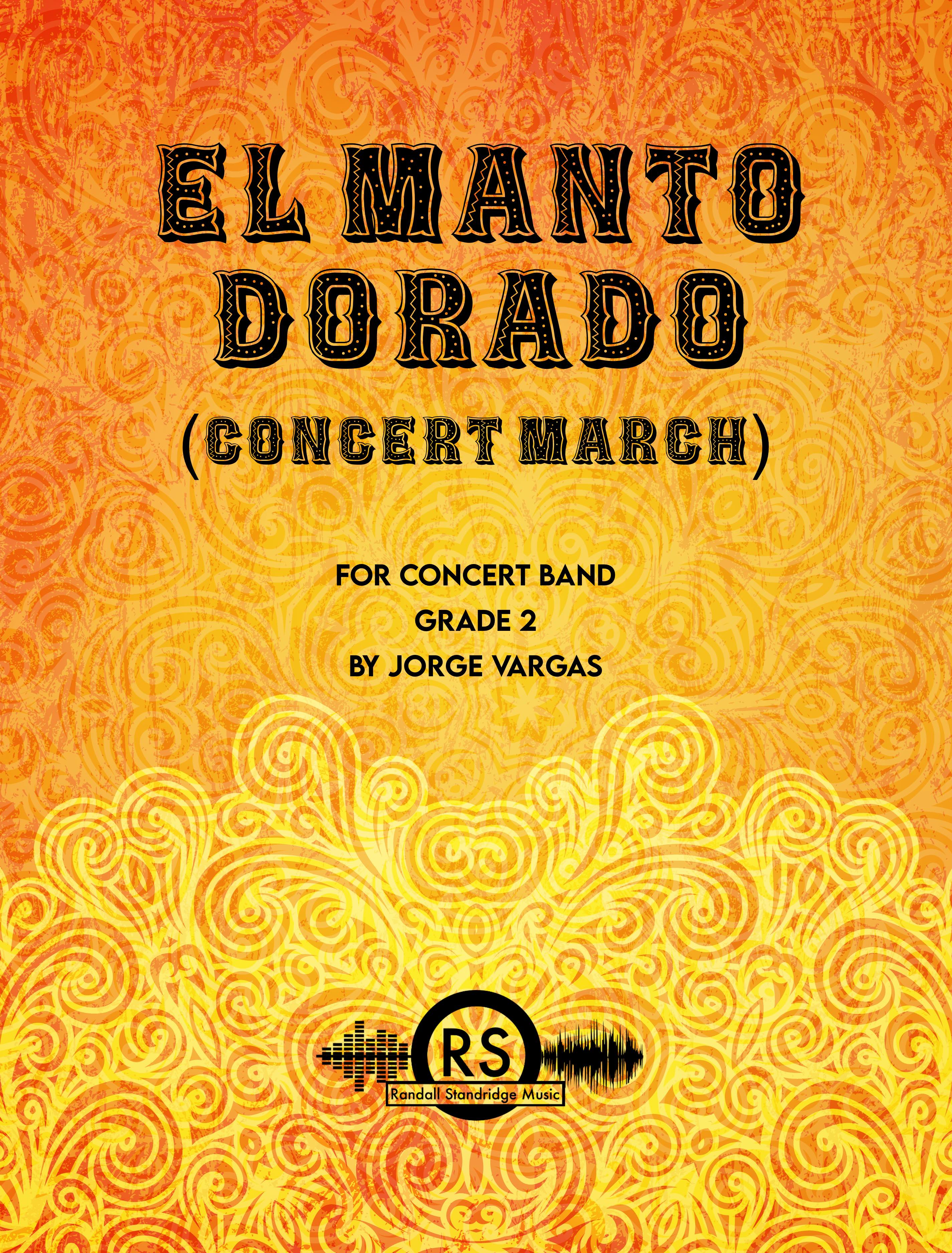 El Manto Dorado (Concert March)
